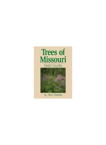 Trees of Missouri Field Guide 