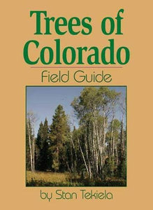 Trees of Colorado Field Guide 