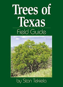 Trees of Texas Field Guide 