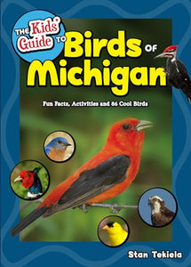 The Kids' Guide to Birds of Michigan 