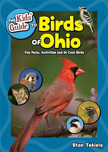 The Kids' Guide to Birds of Ohio 