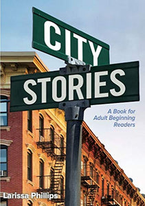 City Stories: Book for Adult Beginning Readers (p) 