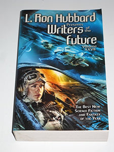 L. Ron Hubbard Presents Writers of the Future Volume 27 