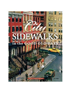 City Sidewalks in the Good Old Days 