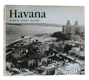 Havana Then and Now 