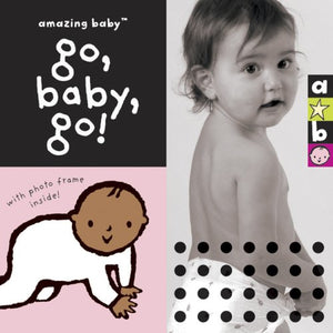 Amazing Baby: Go, Baby, Go! 