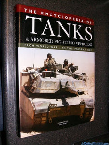 The Encyclopedia of Tanks and Armored Fighting Vehicles 