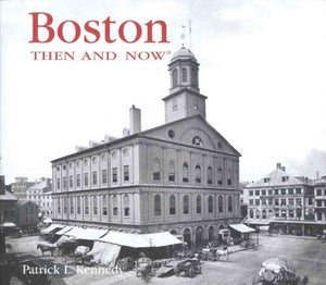 Boston Then and Now 