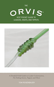 Orvis Vest Pocket Guide to Leaders, Knots, and Tippets 