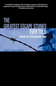 Greatest Escape Stories Ever Told 