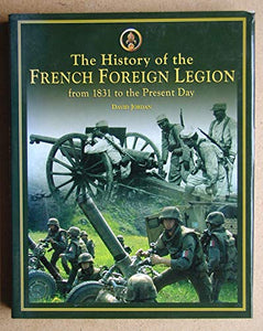 The History of the French Foreign Legion 