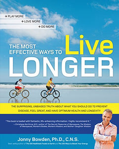 The Most Effective Ways to Live Longer 