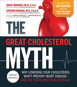 The Great Cholesterol Myth 