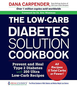 The Low-Carb Diabetes Solution Cookbook 