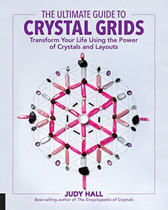 The Ultimate Guide to Crystal Grids 