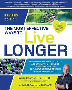 The Most Effective Ways to Live Longer, Revised 