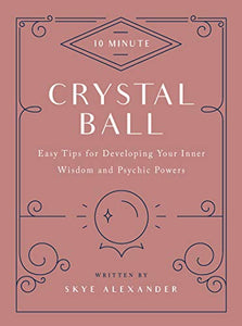 10-Minute Crystal Ball 