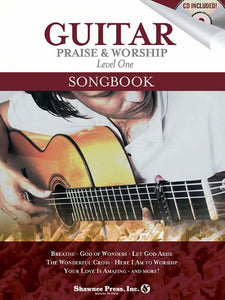 Guitar Praise & Worship Level One Songbook 