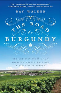 The Road to Burgundy 