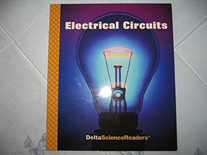 Electical Circuits: Delta Science Readers 