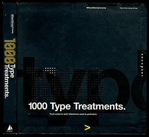 1,000 Type Treatments 