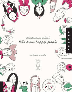 Let's Draw Happy People (Illustration School) 