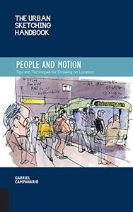 The Urban Sketching Handbook People and Motion 