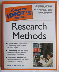 The Complete Idiot's Guide to Research Methods 