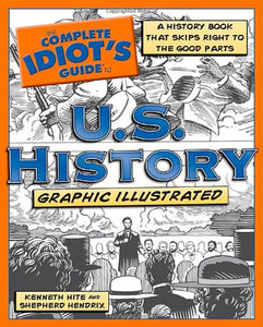 The Complete Idiot's Guide to U.S. History, Graphic Illustrated 