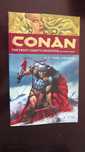 Conan Volume 1: The Frost-giant's Daughter And Other Stories 