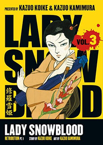 Lady Snowblood Volume 3: Retribution Part 1 