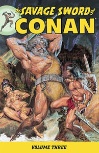 Savage Sword Of Conan Volume 3 