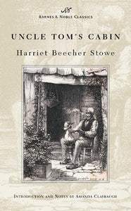 Uncle Tom's Cabin (Barnes & Noble Classics Series) 