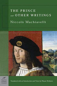 The Prince and Other Writings (Barnes & Noble Classics Series) 