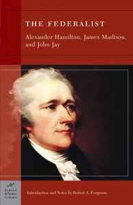 The Federalist (Barnes & Noble Classics Series) 