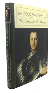 The Prince and Other Writings (Barnes & Noble Classics Series) 