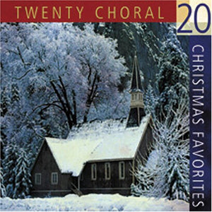 20 Choral Christmas Favorites 