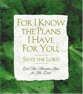 For I Know the Plans I Have for You, Say the Lord 