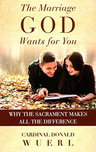 The Marriage God Wants for You 