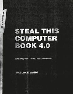 Steal This Computer Book 4.0 