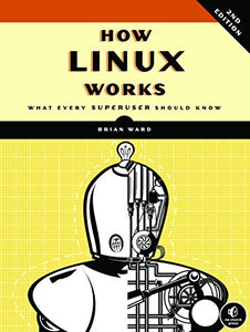 How Linux Works, 2nd Edition 