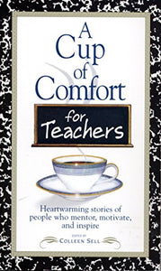 A Cup of Comfort for Teachers 