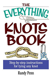 The Everything Knots Book 