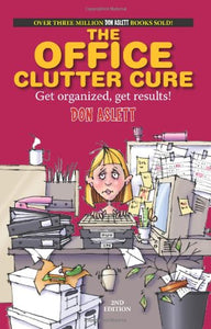 Office Clutter Cure, 2nd Edition 