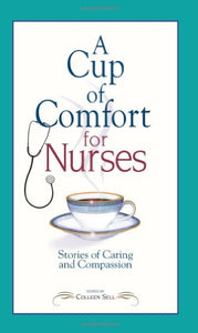 A Cup of Comfort for Nurses 