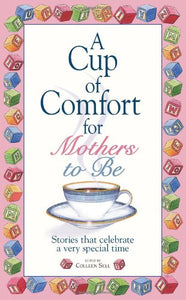 Cup of Comfort for Mothers to be 