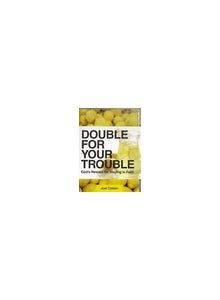 Double for Your Trouble ~ God's Reward Fpr Staying in Faith - Cd Set (Double for Your Trouble) 