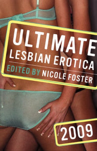 Ultimate Lesbian Erotica 2009 