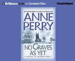 No Graves As Yet: A Novel of World War One (World War I) 