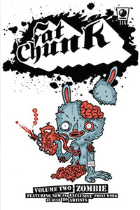 Fat Chunk Volume 2: Zombies 